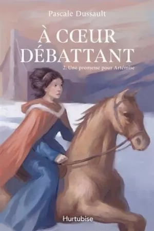 À cœur débattant, Tome 2 : Une promesse pour Artémise