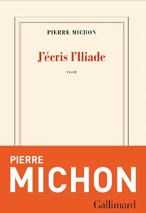 J'écris l'Iliade