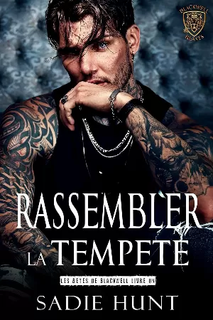 Les Bêtes de Blackwell, Tome 1 : Rassembler la tempête