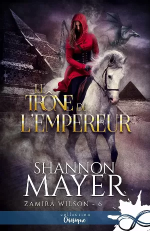 Zamira Wilson, Tome 6 : Le trône de l'empereur