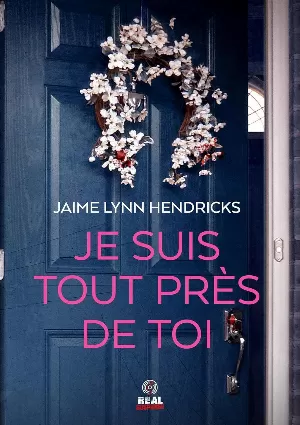 Je suis tout près de toi