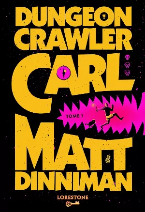 Dungeon Crawler Carl, Tome 1