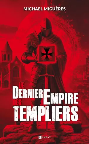Le dernier empire des templiers