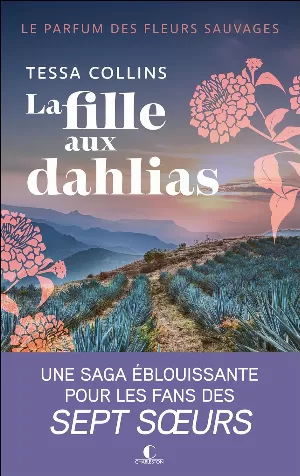 Le Parfum des fleurs sauvages, Tome 1 : La Fille aux dahlias