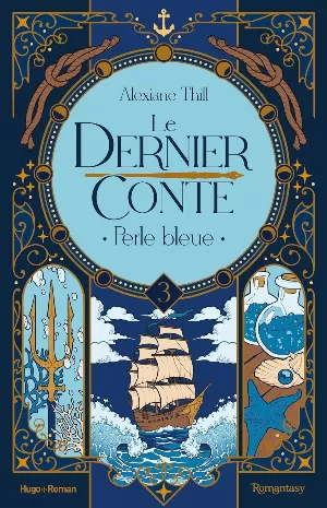 Le Dernier Conte, Tome 3 : Perle bleue
