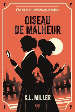 L'Agence des chasseuses d'antiquités, Tome 1 : Oiseau de malheur