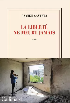 La liberté ne meurt jamais