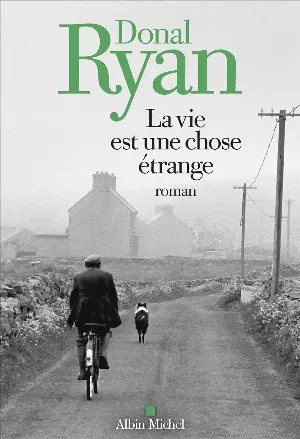 La Vie est une chose étrange