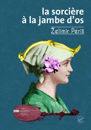 La Sorcière à la jambe d'os