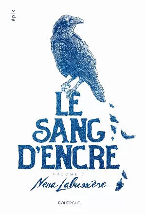 Le Sang d'encre, Tome 1