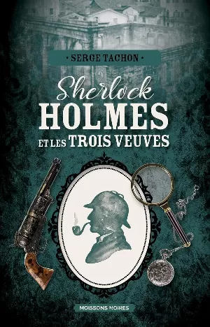 Sherlock Holmes et les trois veuves