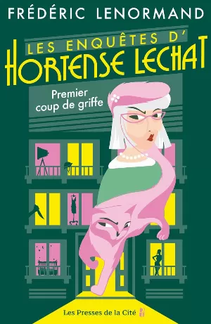 Les enquêtes d'Hortense Lechat: Premier coup de griffe
