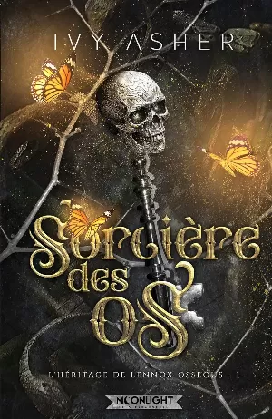 L'Héritage de Lennox Osseous, Tome 1 : Sorcière des os