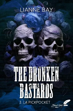 The Drunken Bastards, Tome 3 : La Pickpocket