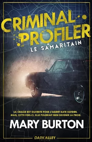 Criminal Profiler, Tome 1 : Le Samaritain