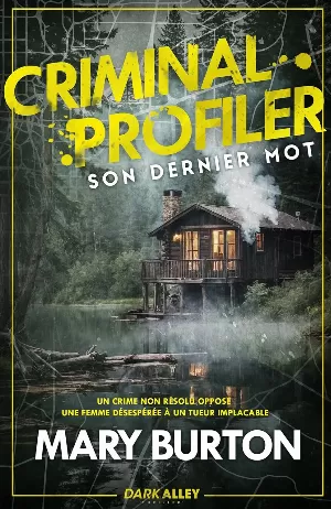 Criminal Profiler, Tome 2 : Son dernier mot