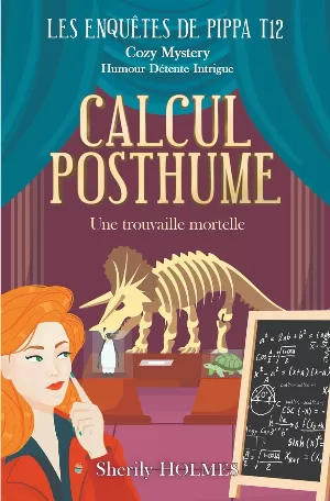 Les Enquêtes de Pippa, Tome 12 : Calcul Posthume