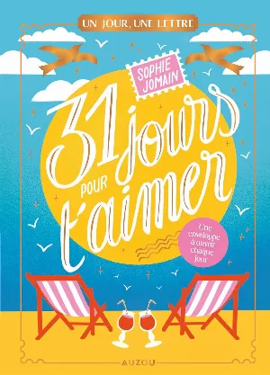 Un jour, une lettre : 31 jours pour t'aimer