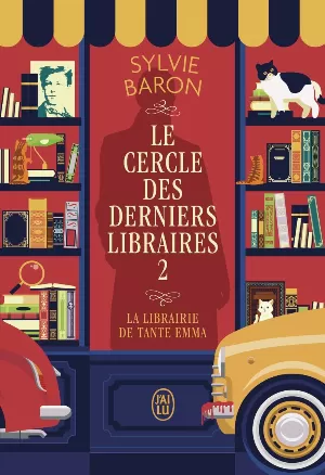 Le Cercle des derniers libraires,Tome 2 : La librairie de tante Emma