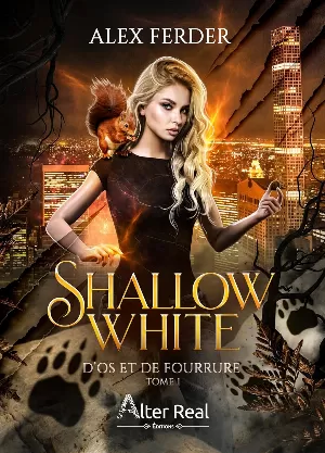 Shallow White, Tome 1 : D'os et de fourrure
