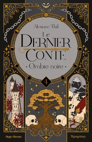Le Dernier Conte, Tome 4 : Ombre noire