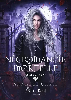 Lorelei Clay, Tome 3 : Nécromancie mortelle