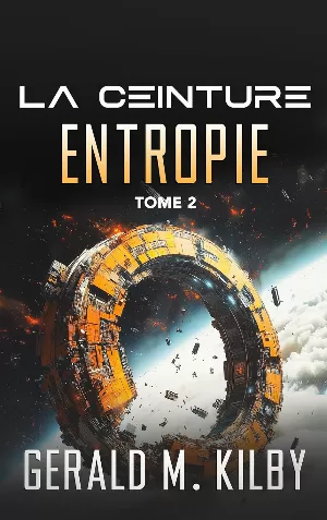 La Ceinture, Tome 2 : Entropie
