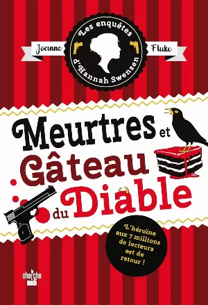 Les Enquêtes d’Hannah Swensen, Tome 13 : Meurtres et gâteau du diable