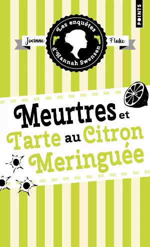 Les Enquêtes d'Hannah Swensen, Tome 4 : Meurtres et tarte au citron meringuée