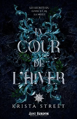 Les Secrets du givre et de la neige, Tome 1 : La Cour de l’hiver