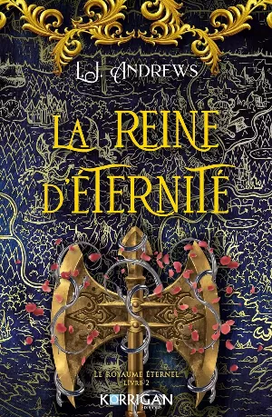 Le Royaume Éternel, Tome 2 : La Reine d'éternité