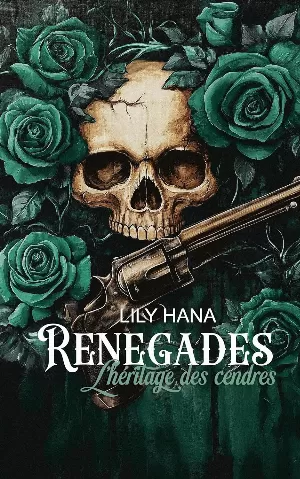 Renegades, Tome 3 : L'Héritage des cendres