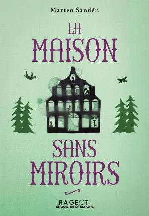 La Maison sans miroirs