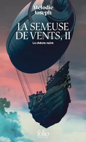 La semeuse de vents, tome 2 : La chèvre noire