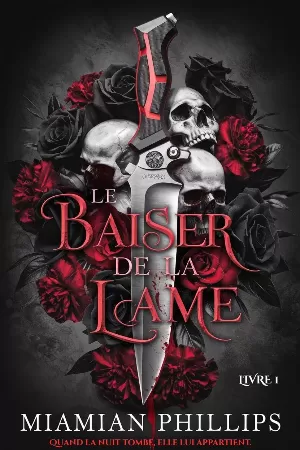 La Lame Tordue, Tome 1 : Le Baiser de la Lame