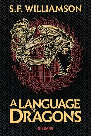 A Language of Dragons, Tome 1