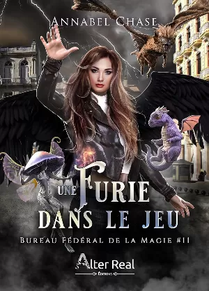 Bureau fédéral de la magie, Tome 11 : Une furie dans le jeu