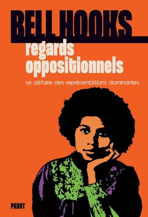 Regards oppositionnels: Se défaire des représentations dominantes