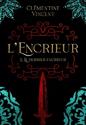 L'Encrieur, Tome 2 : Le Dernier Encrieur