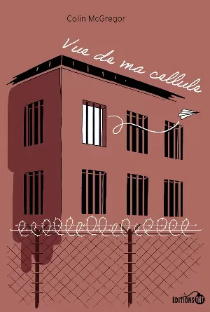 Vue de ma cellule