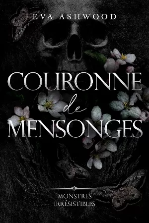 Monstres irrésistibles, Tome 2 : Couronne de mensonges