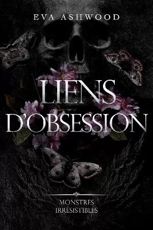 Monstres irrésistibles, Tome 3 : Liens d’obsession