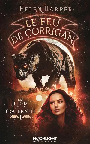 Les Liens de la fraternité, Tome 1 : Le Feu de Corrigan
