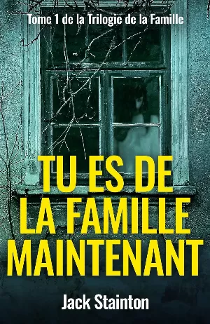 Famille, Tome 1 : Tu es de la famille maintenant