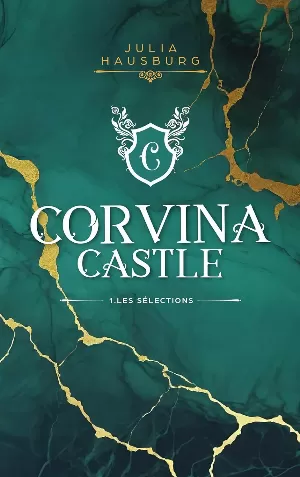 Corvina Castle, Tome 1 : Les Sélections