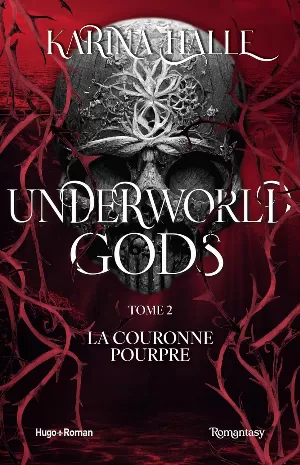 Underworld Gods, Tome 2 : La Couronne pourpre