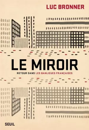 Le Miroir: Retour dans les banlieues françaises