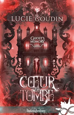 Ghost's Memory, Tome 2 : Cœur de tombe