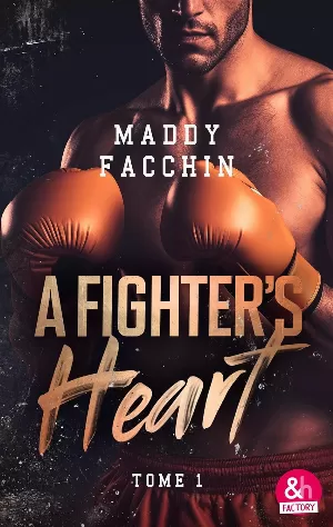 A Fighter's Heart, Tome 1
