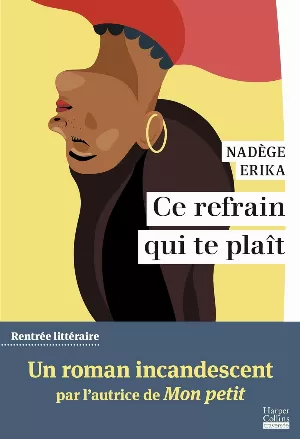 Ce refrain qui te plaît